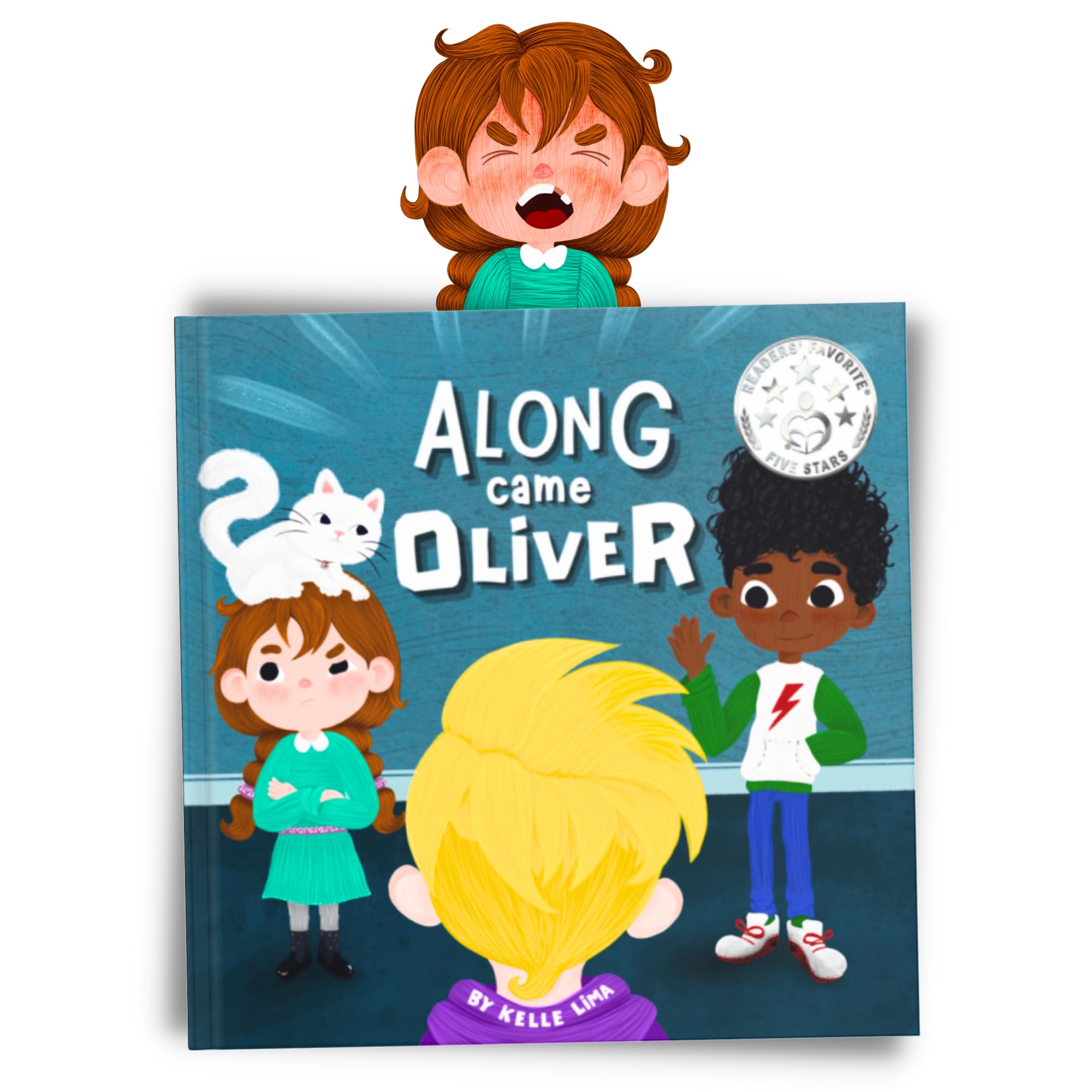 Along Came Oliver: A Story About Friendship & Jealousy