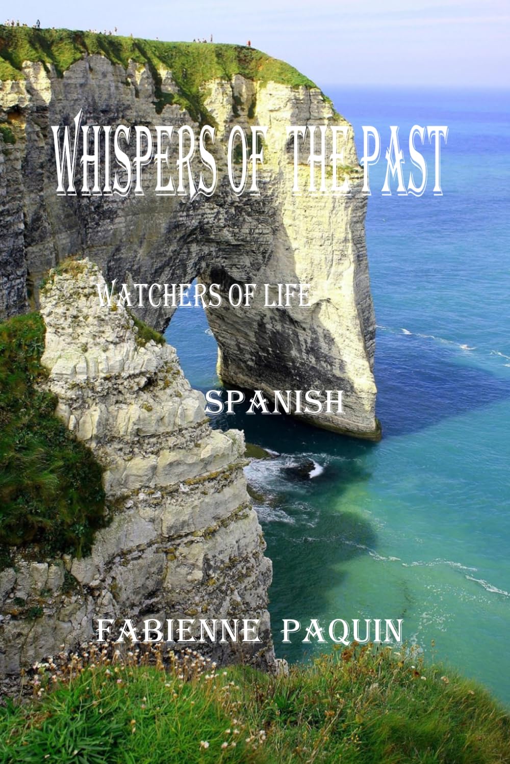 Whispers of the Past in Spanish: Watchers of Life