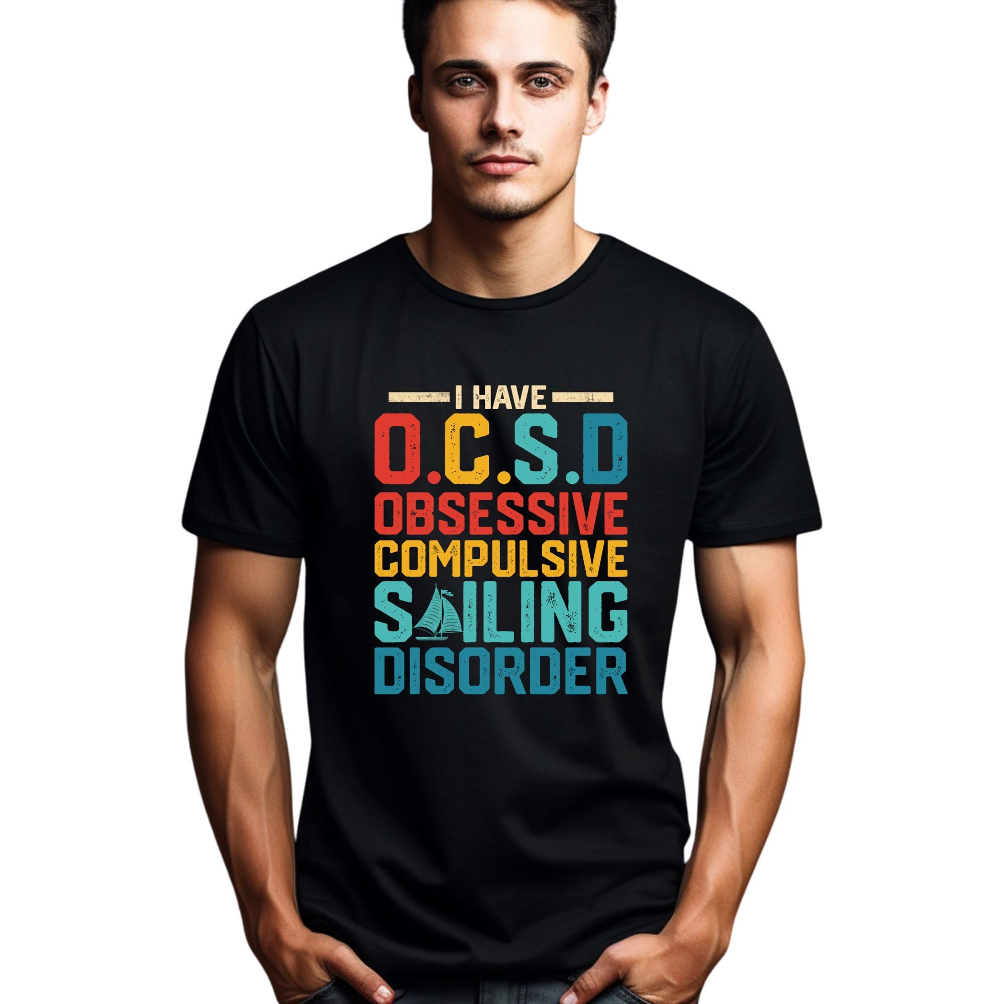 Seek Buy LoveFunny Sailing T-Shirt, I Have OCD Obsessive Compulsive Sailing Disorder Tee, Nautical Humor Shirt, Sailor Gift, Unisex Graphic Tee
