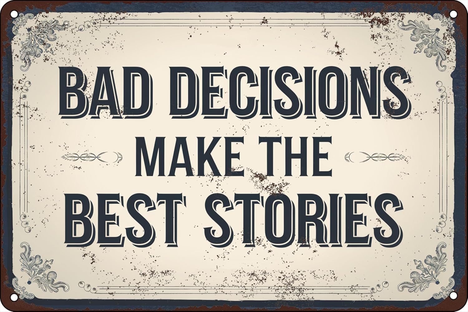 SMAZDFXX Bad Decisions Make The Best Stories Tin Sign, Vintage Garage Bar Patio Decor, Funny Sarcastic Metal Sign Wall Decor Man Cave Decor Tin Painting Best 5.5"x8"