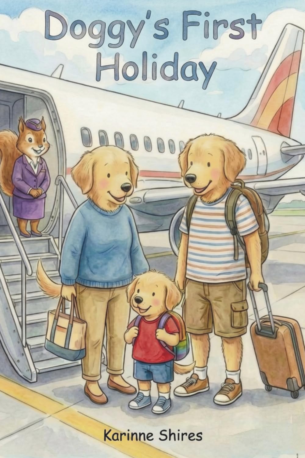 Doggy’s First Holiday (Doggy’s First Adventures)