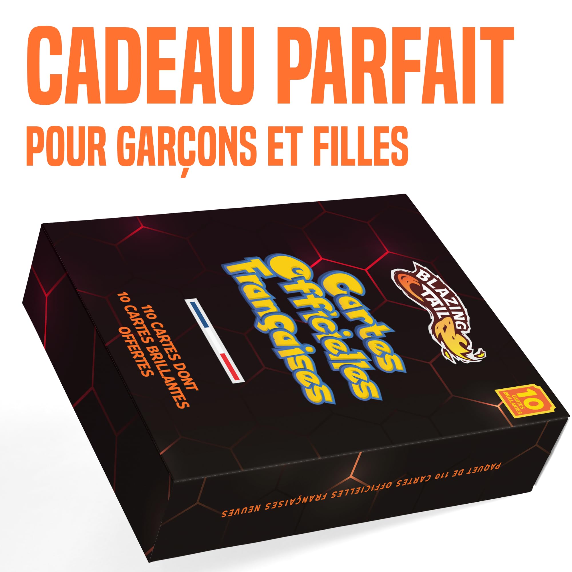 Blazing Tail Lot de 110 Cartes Françaises Neuves et Officielles - Comprend 10 Cartes Brillantes - sans Double - sans Carte Énergie
