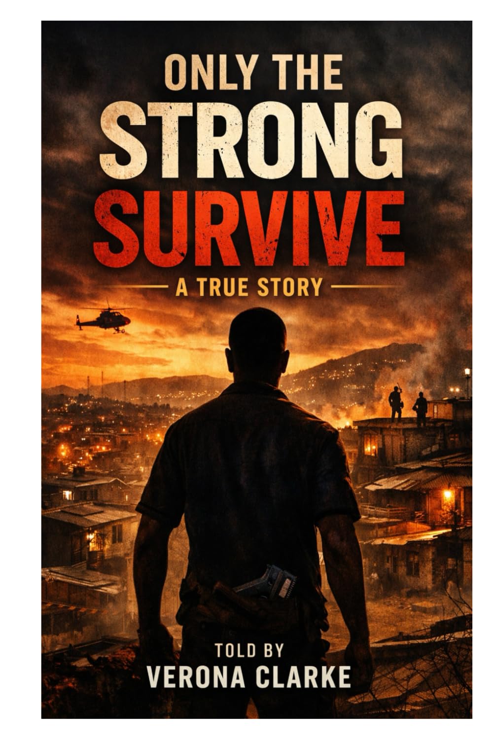 ONLY THE STRONG SURVIVE