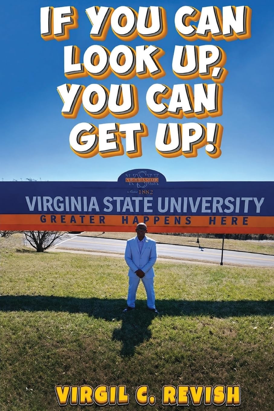 If You Can Look Up, You Can Get Up!