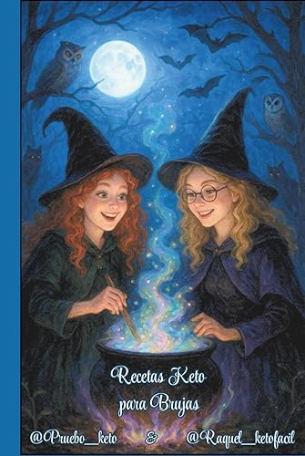 Recetas keto para Brujas Porque las Brujas también contamos macros! (Spanish Edition)