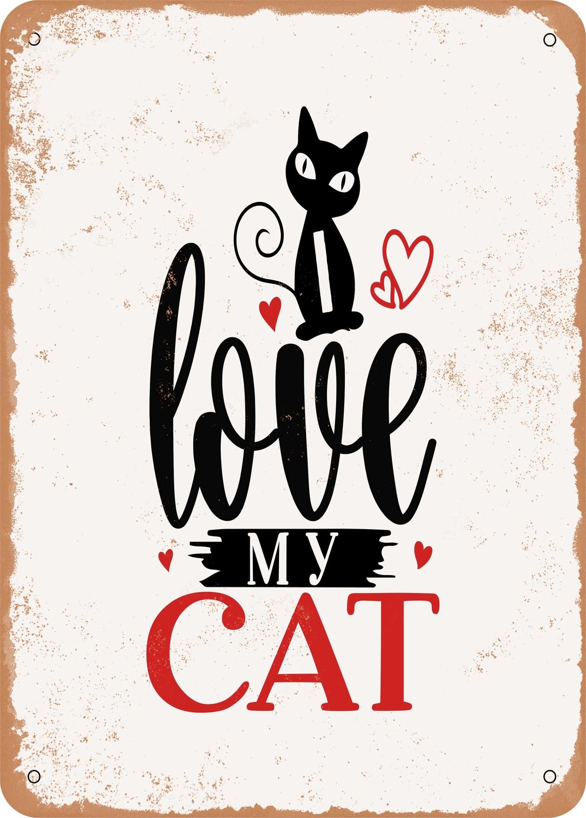 Metal Sign - I Love My Cat - Vintage Look home decor