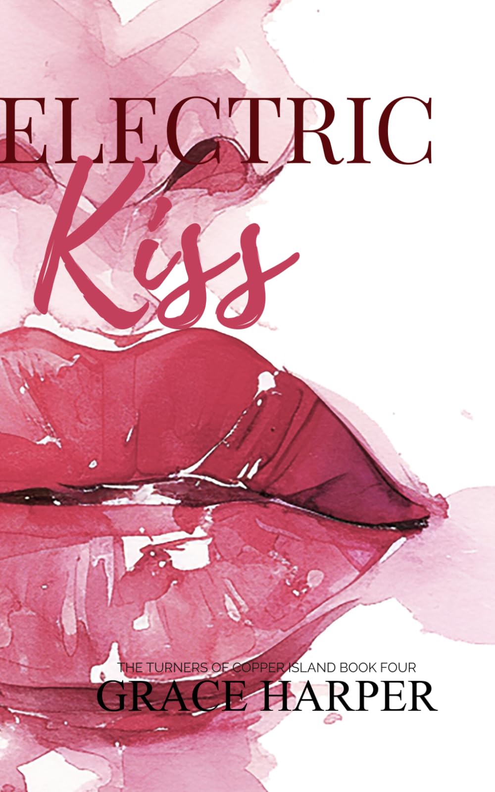 Electric Kiss (Special Edition Paperbacks The Turners of Copper Island)