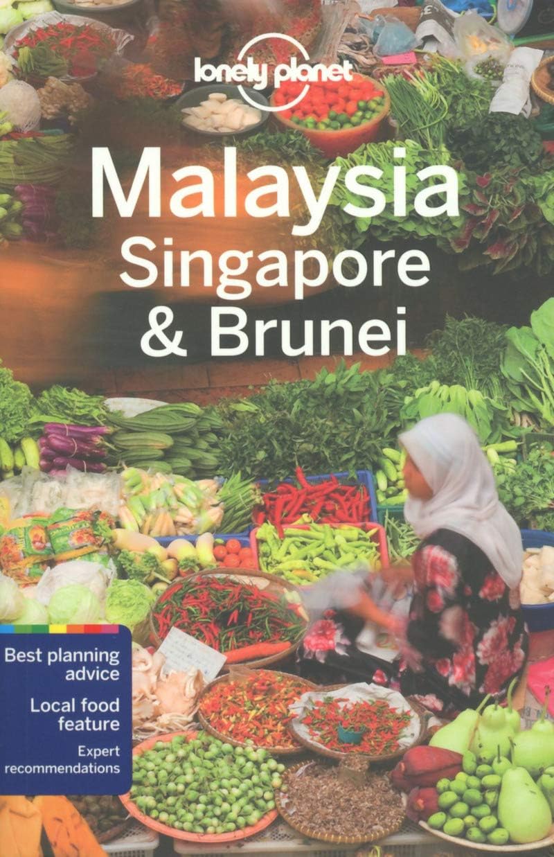 Lonely Planet Malaysia, Singapore & Brunei (Multi Country Guide)