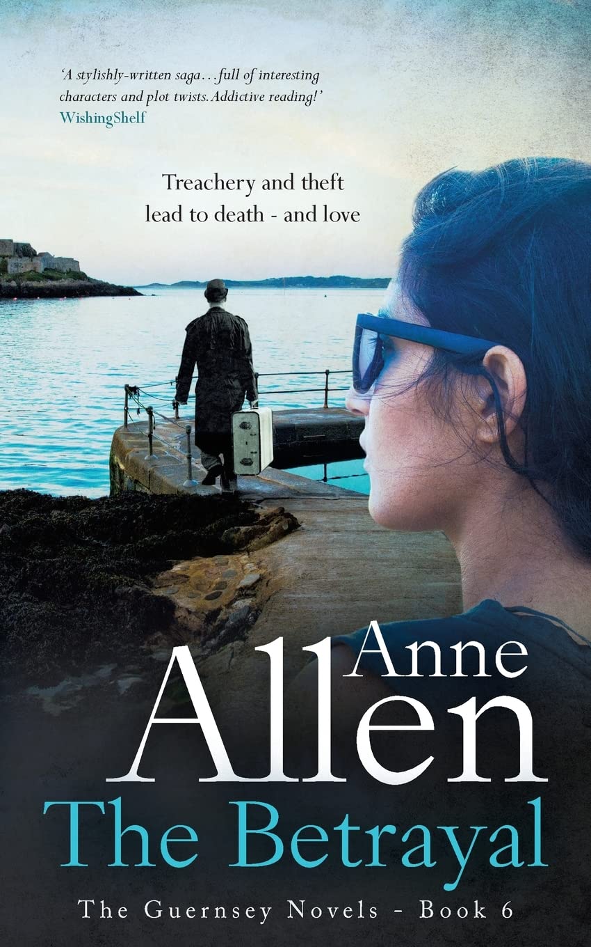 The Betrayal: Volume 6 (The Guernsey Novels)