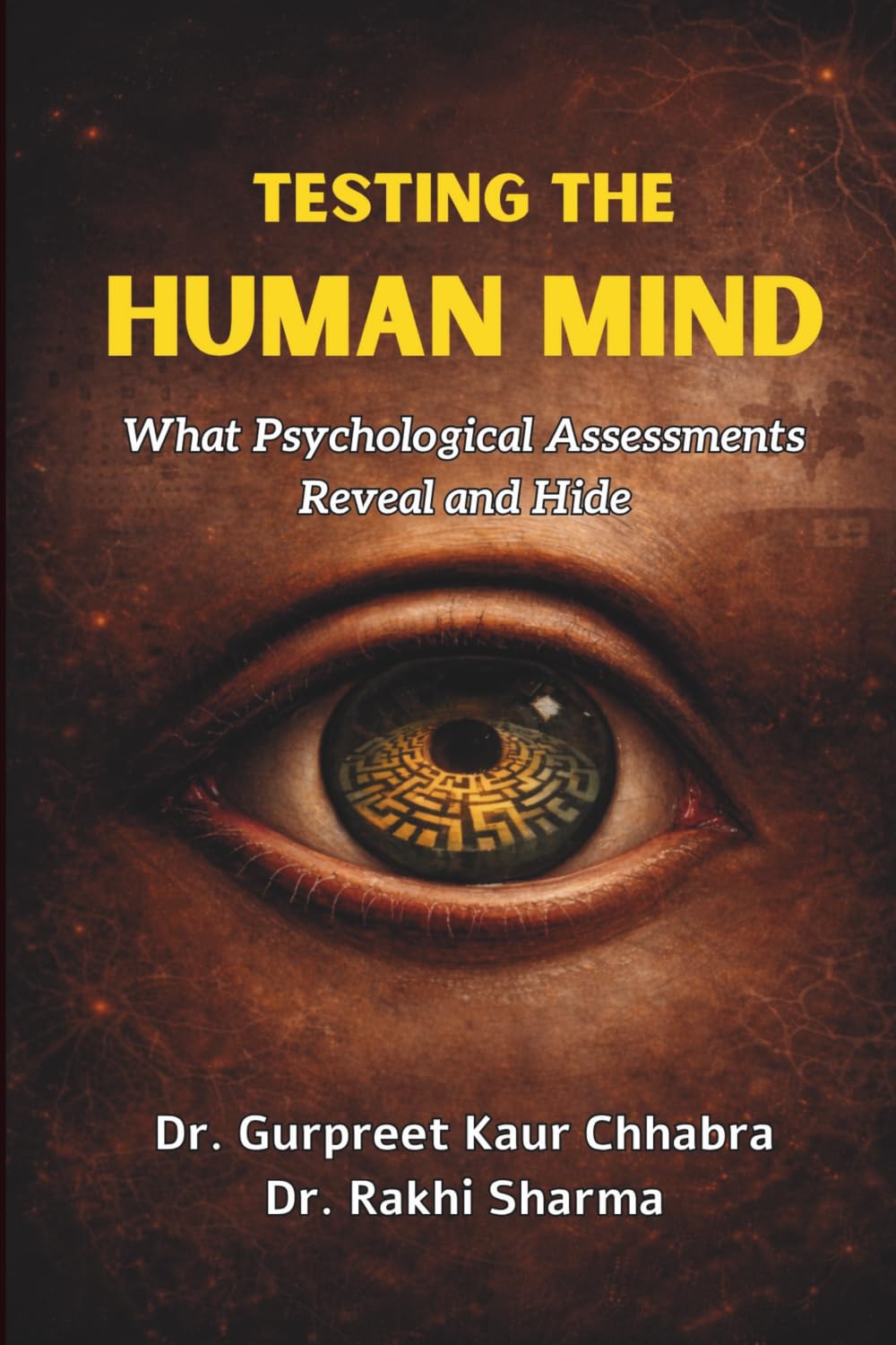Testing the Human Mind: What Psychological Assessments Reveal and Hide