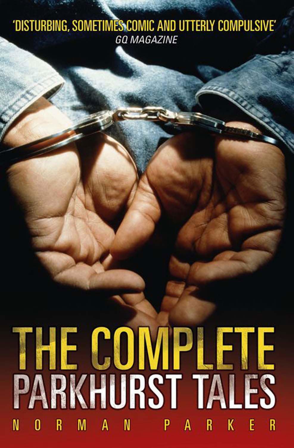 The Complete Parkhurst Tales By Norman Parker