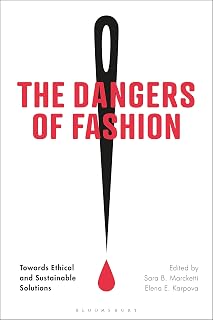 The Dangers of Fashion: Towards Ethical and Sustainable Solutions