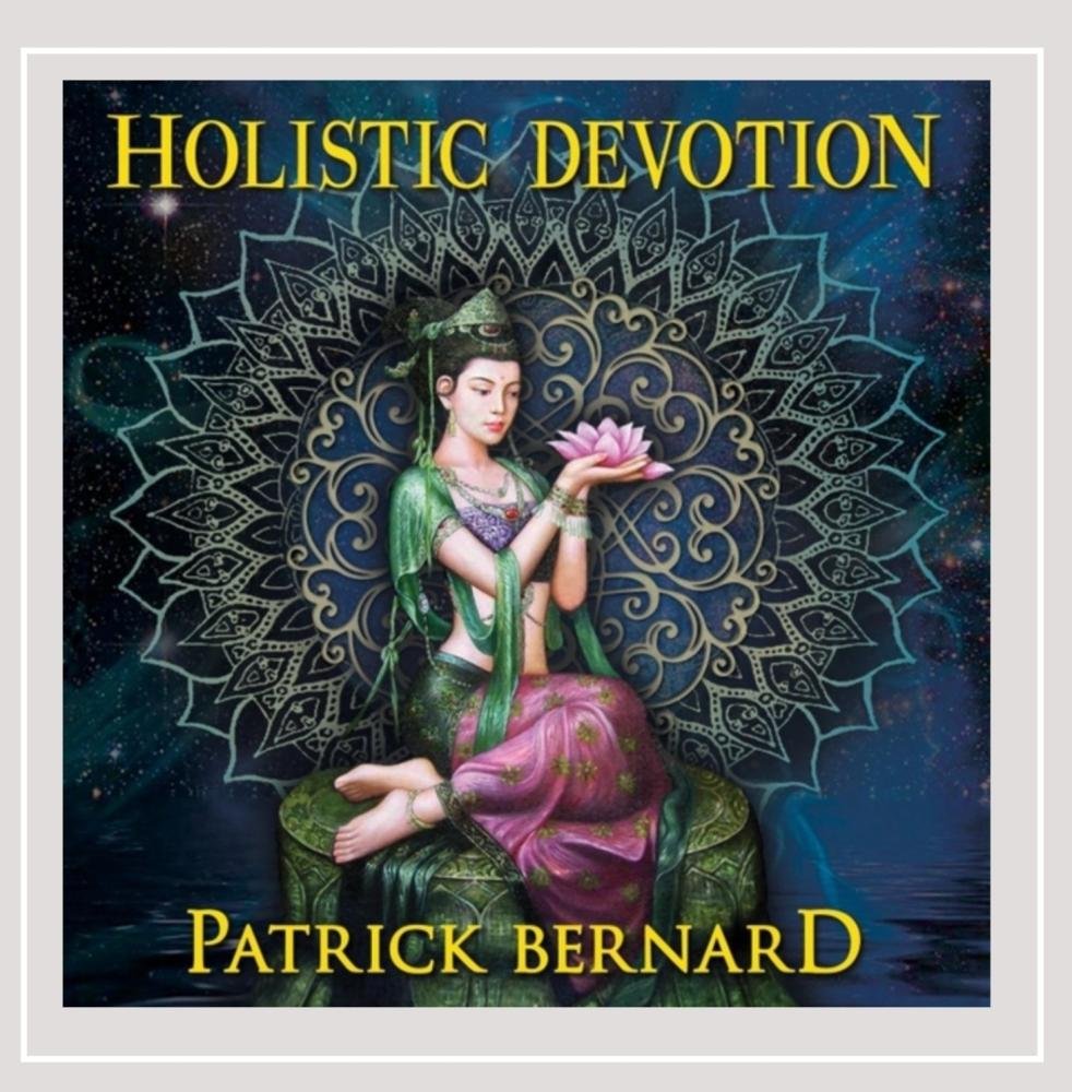 Holistic Devotion [Audio CD] Bernard, Patrick