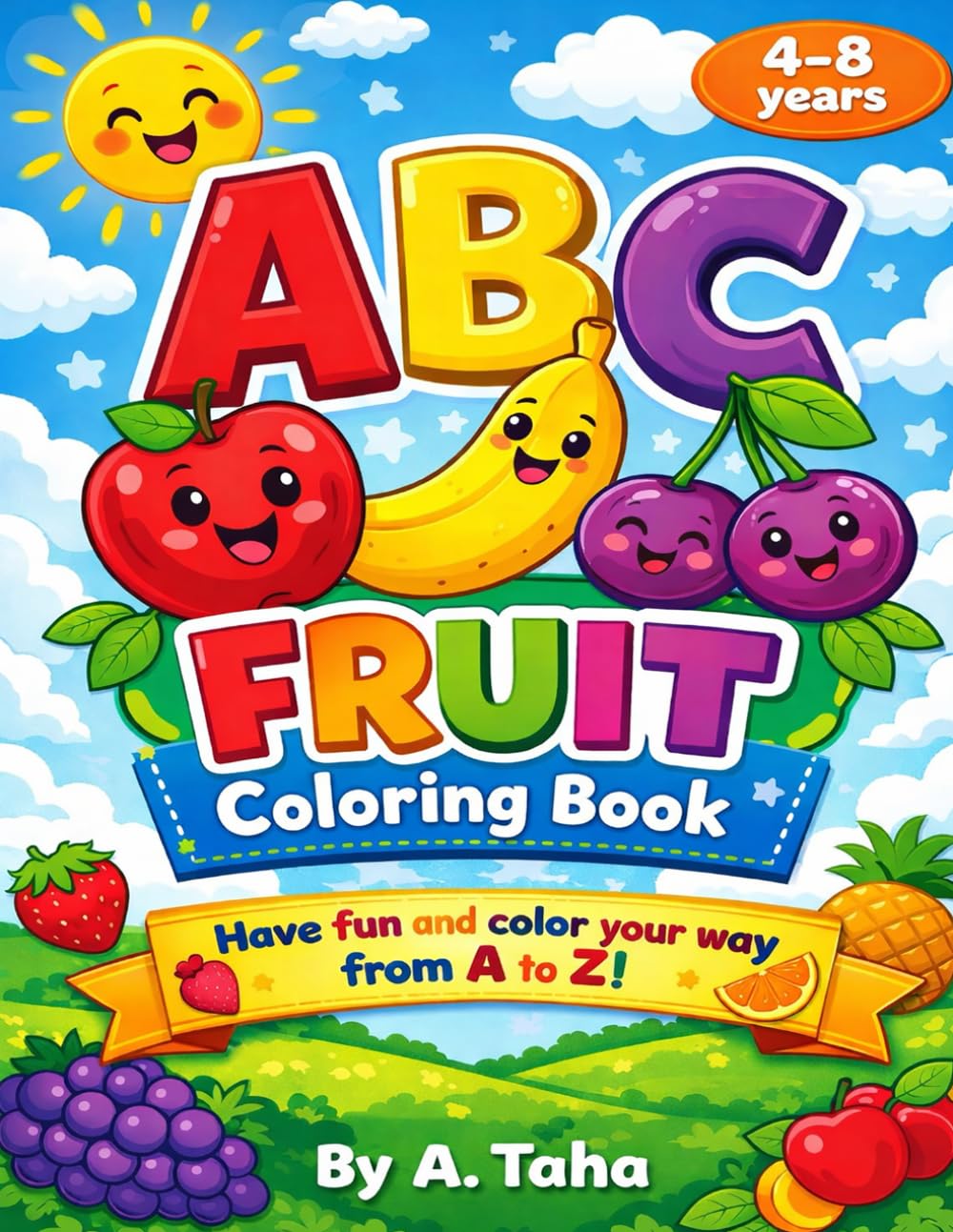 ABC Fruit Coloring Book: Have fun and color your way from A to Z! (ABC Coloring Book Series)
