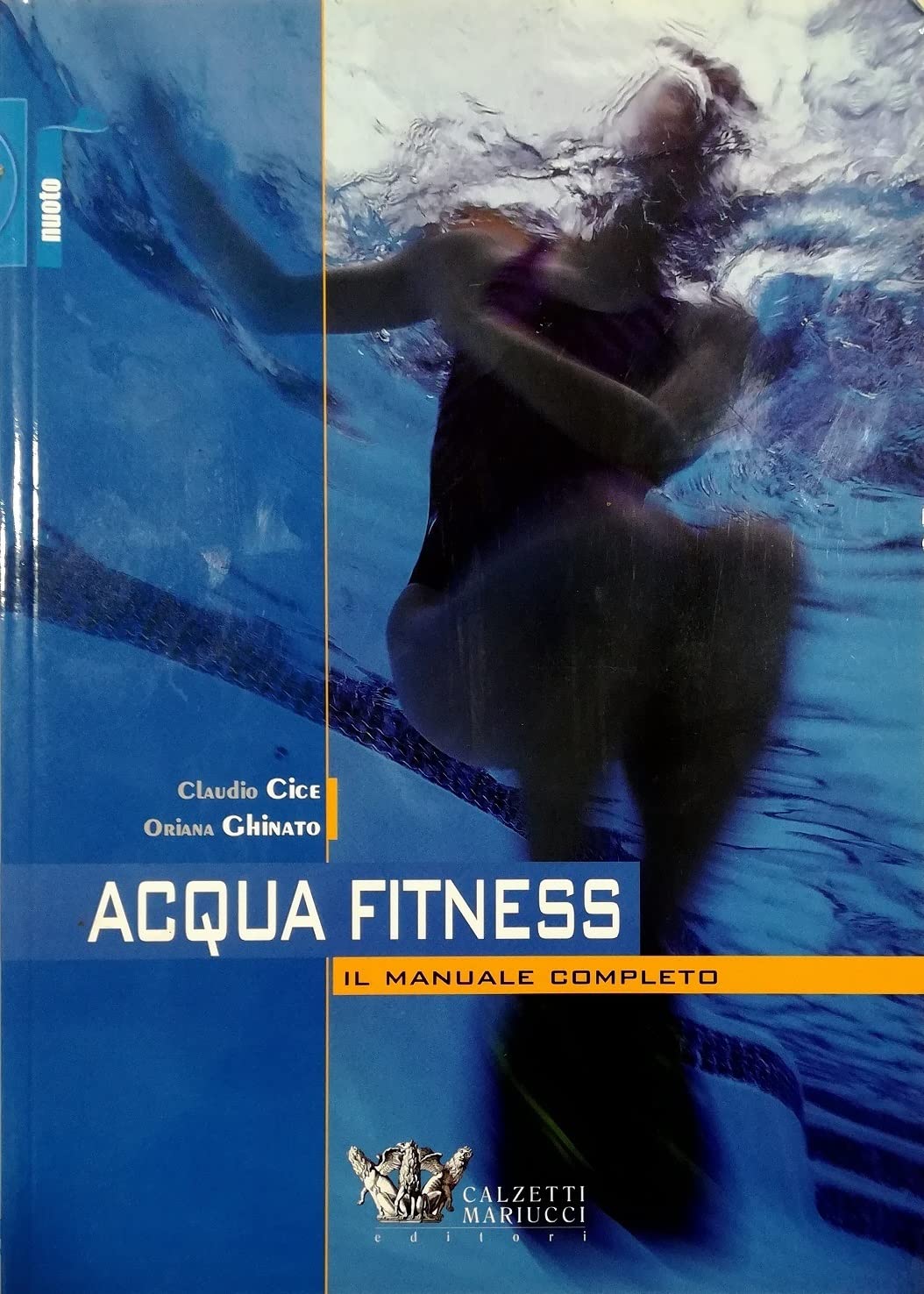 Acquafitness. Il Manuale Completo: 1 - 4