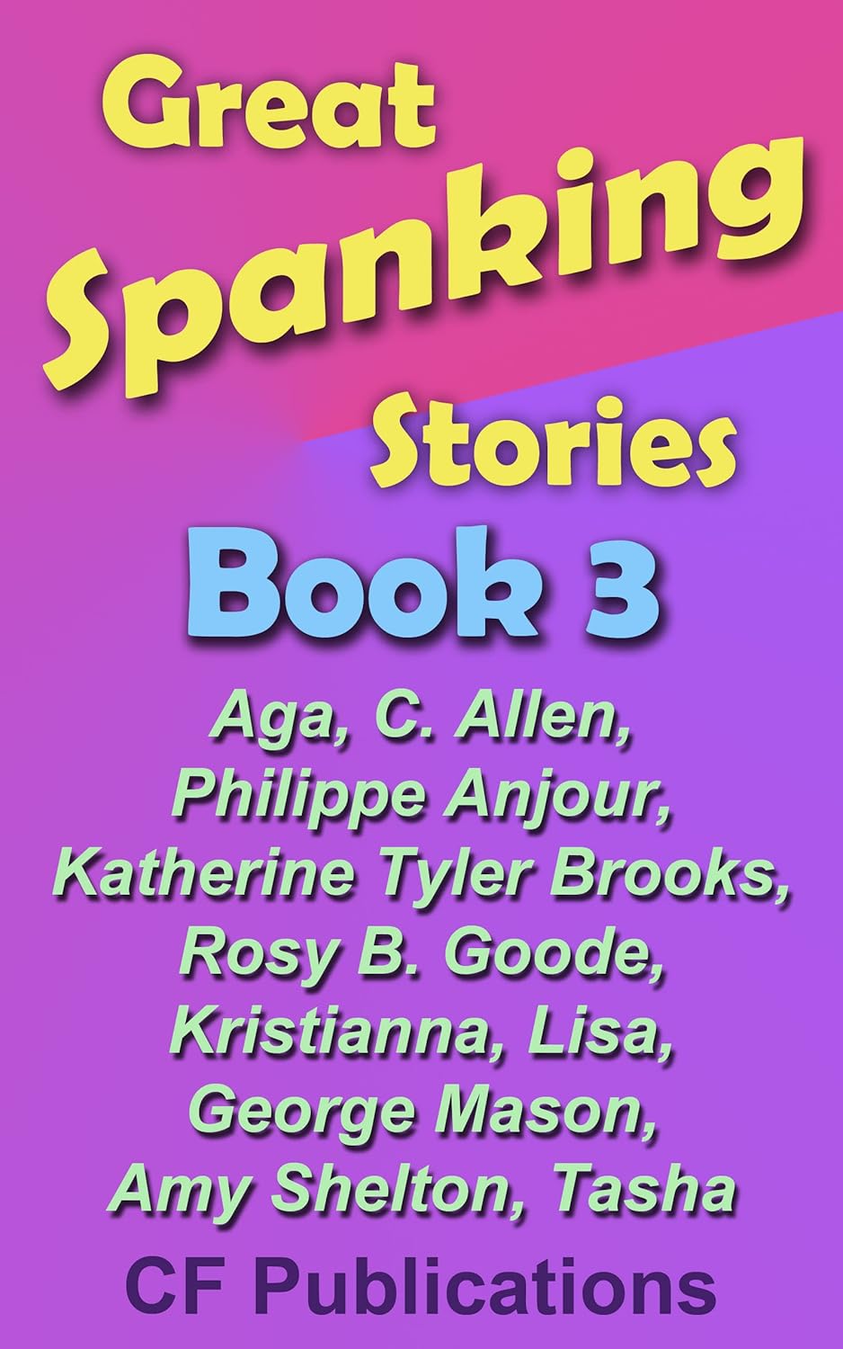 Great Spanking Stories Book 3 eBook CF Publications, Aga, Allen, C