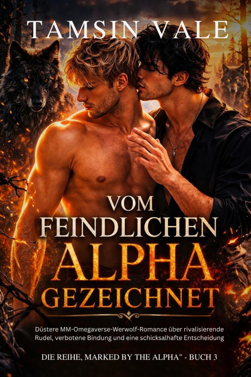 Vom feindlichen Alpha gezeichnet: Düstere MM-Omegaverse-Werwolf-Romance über rivalisierende Rudel, verbotene Bindung und eine schicksalhafte ... Rudelpolitik und schicksalhafter Verbindung)