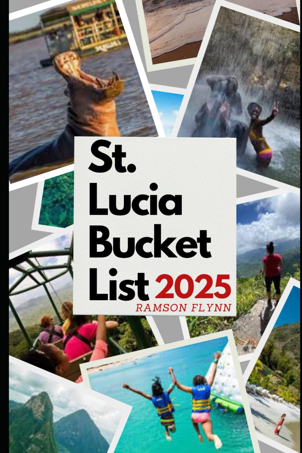 ST. LUCIA BUCKET LIST 2025: Your Comprehensive Guide to the Island's Best Beaches, Hiking Trails, Restaurants, and Cultural Experiences