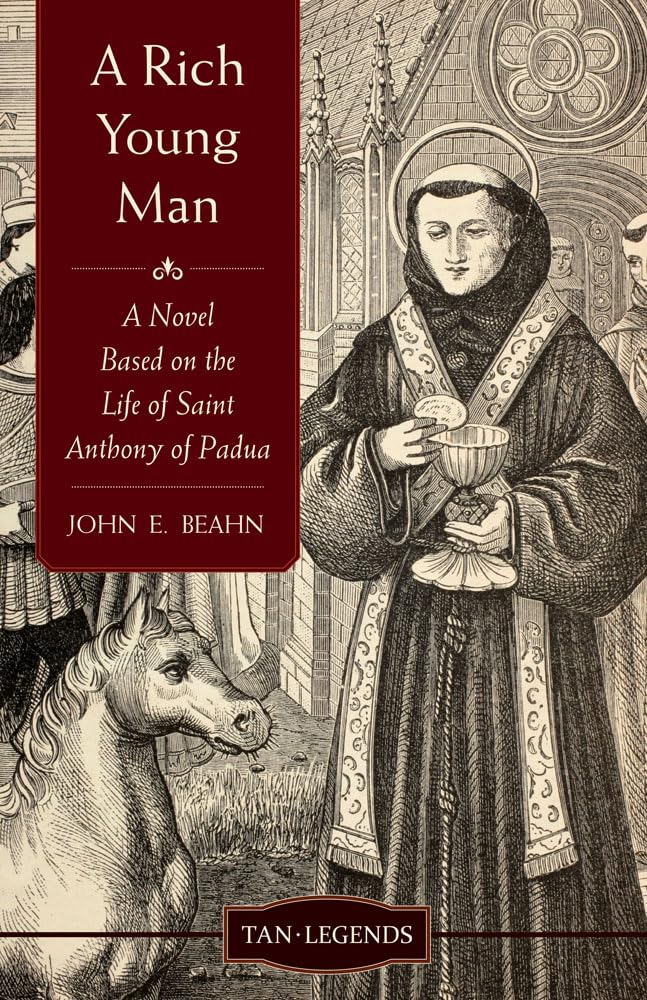 Buy A Rich Young Man: A Novel Based on the Life of Saint Anthony of Padua — BookShops.in