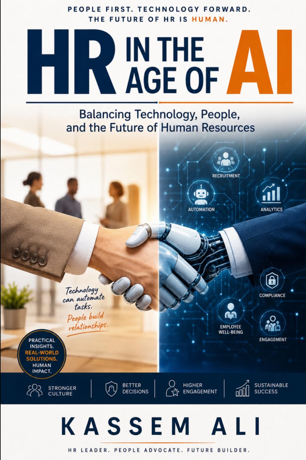 HR in the Age of AI Balancing Technology, People, and the Future of Human Resources