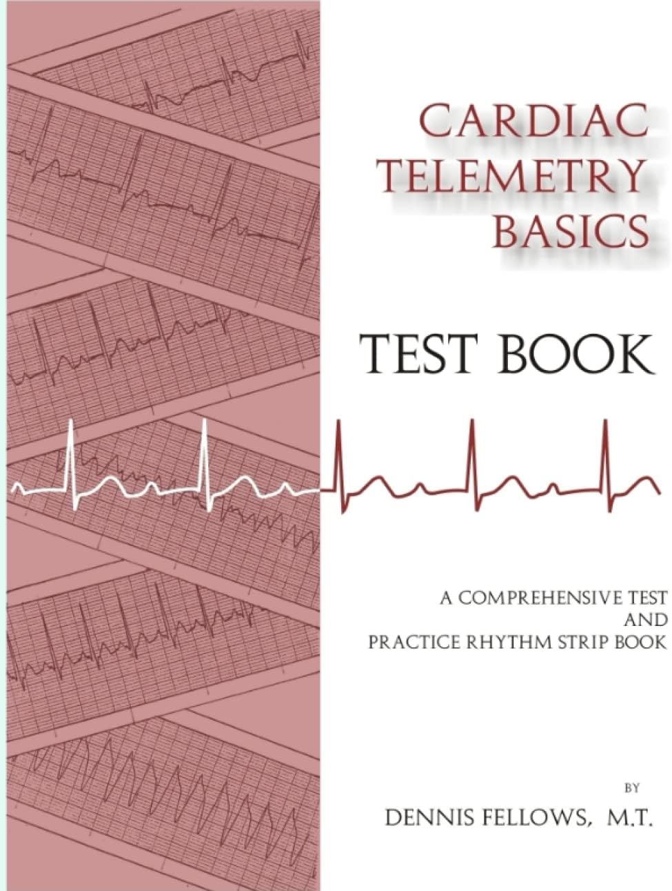 Cardiac Telemetry Basics Test Book
