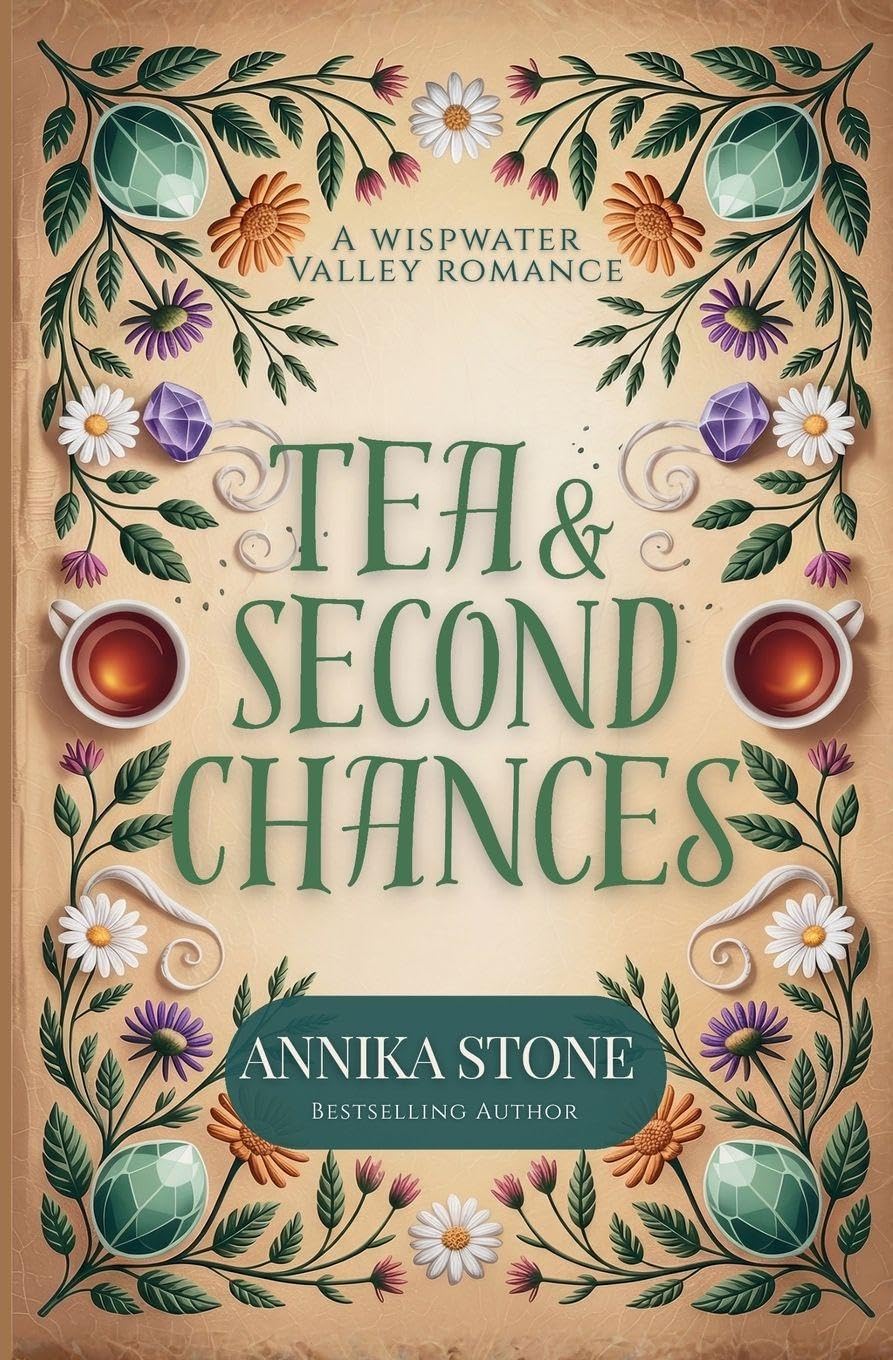 Tea & Second Chances: 1 (Wispwater Valley Romance)