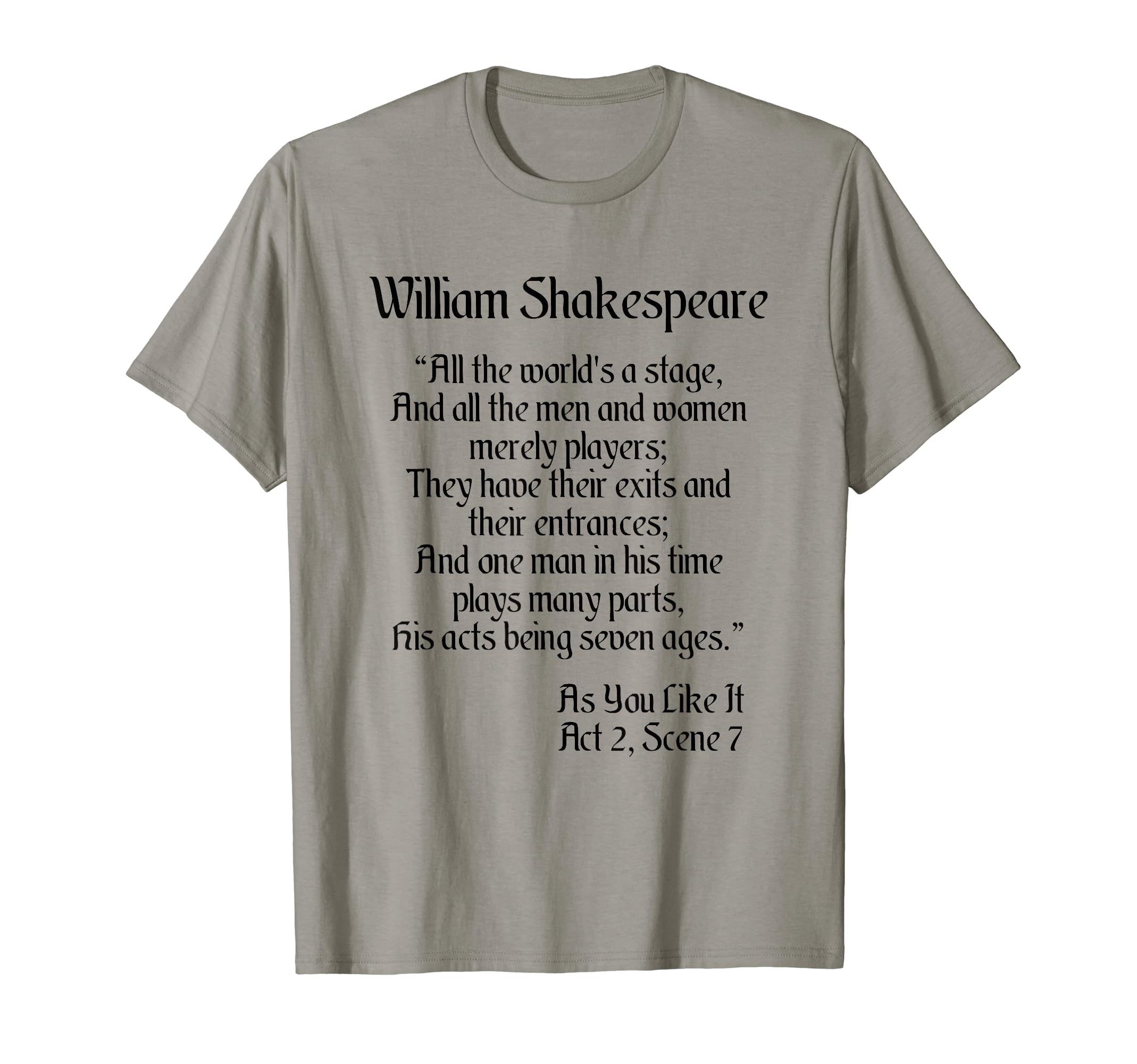Shakespeare Play QuotesShakespeare Shirt Quote - All The World's A Stage T-Shirt