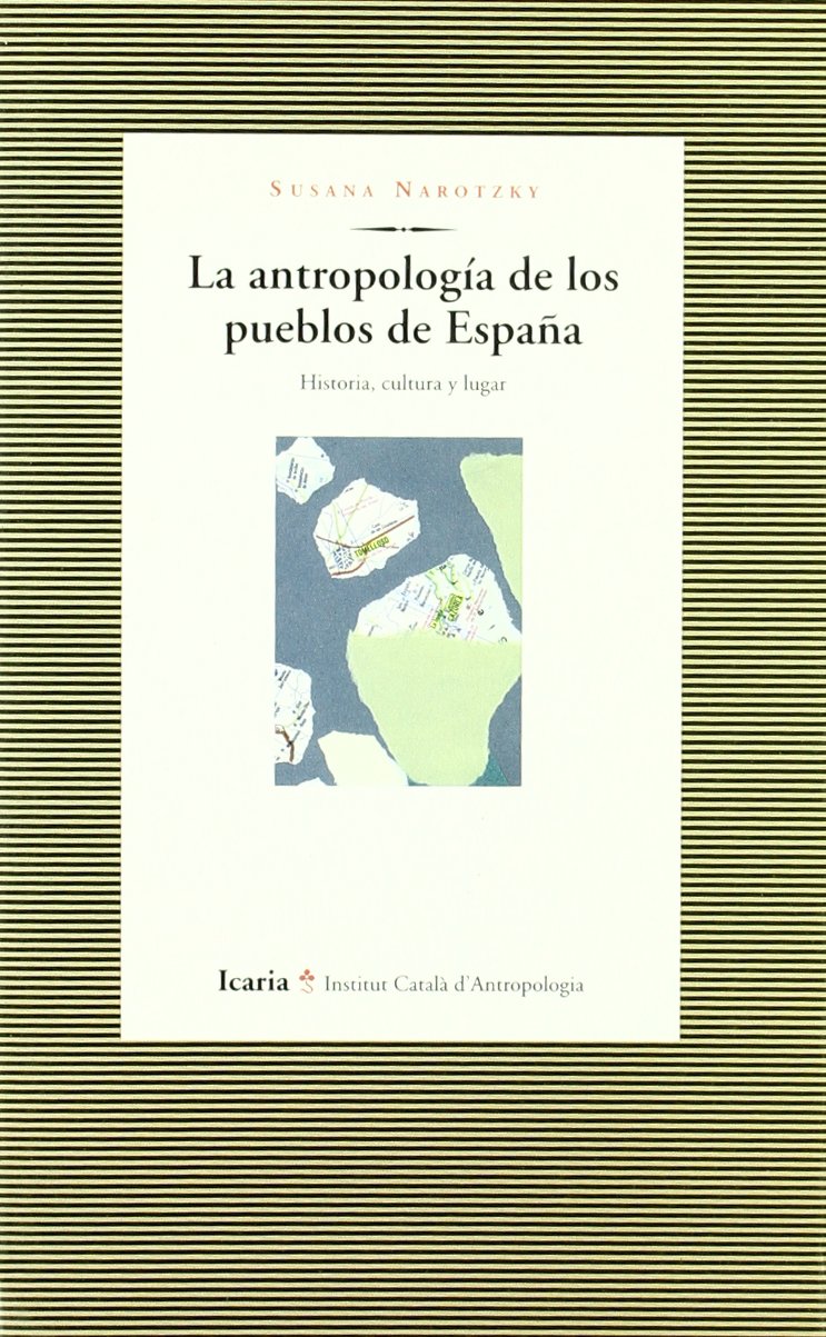 La antropología de los pueblos de España: Historia, cultura y lugar: 10