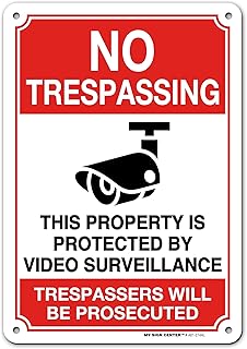 My Sign Center UV Protected and Weatherproof Thick Rust Free Aluminum No Trespassing This Property Is Protected By Video Surveillance Trespassers Will Be Prosecuted Sign, 7 x 10 Inch