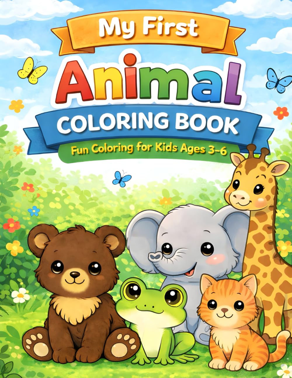 Colorful Animals: Fun Coloring Book for Kids Aged 3 to 6: Fun and Easy Animal Coloring Pages for Toddlers and Preschoolers Ages 3–6