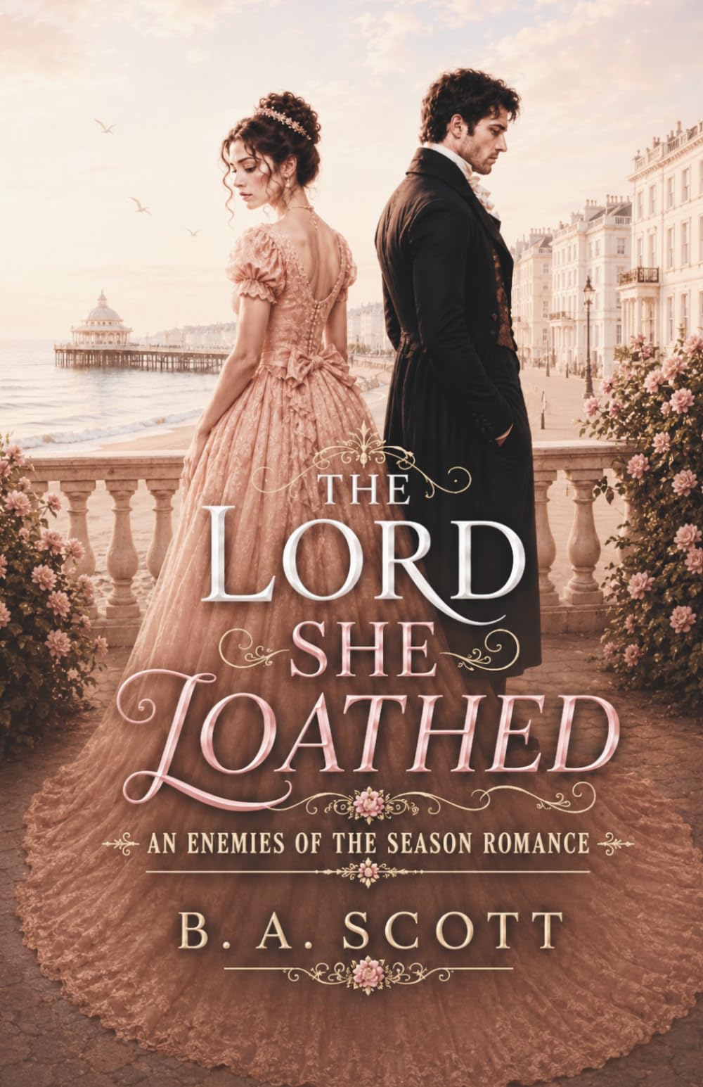 The Lord She Loathed: An Enemies-to-Lovers Historical Romance (Enemies of the Season)