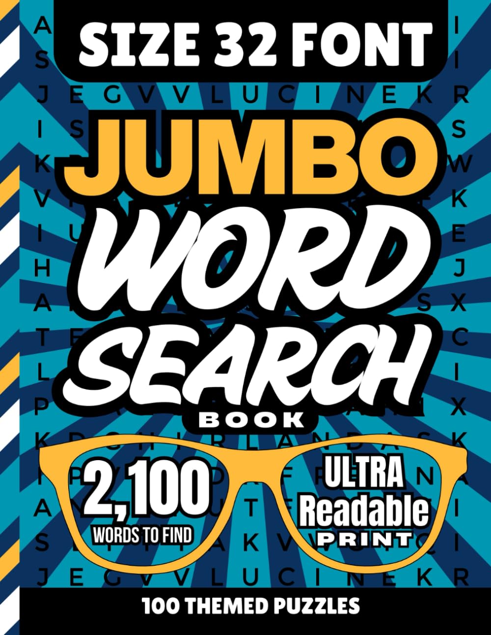Size 32 Font Jumbo Word Search Book: 100 Extra Large Print Searches / Huge Letters For Low Vision / 2100 Words To Find / And Big Fun Too / Unique Gift - Visually Impaired (Jumbo Font Word Searches)