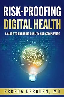 Risk Proofing Digital Health: A Guide to Ensuring Quality and Compliance