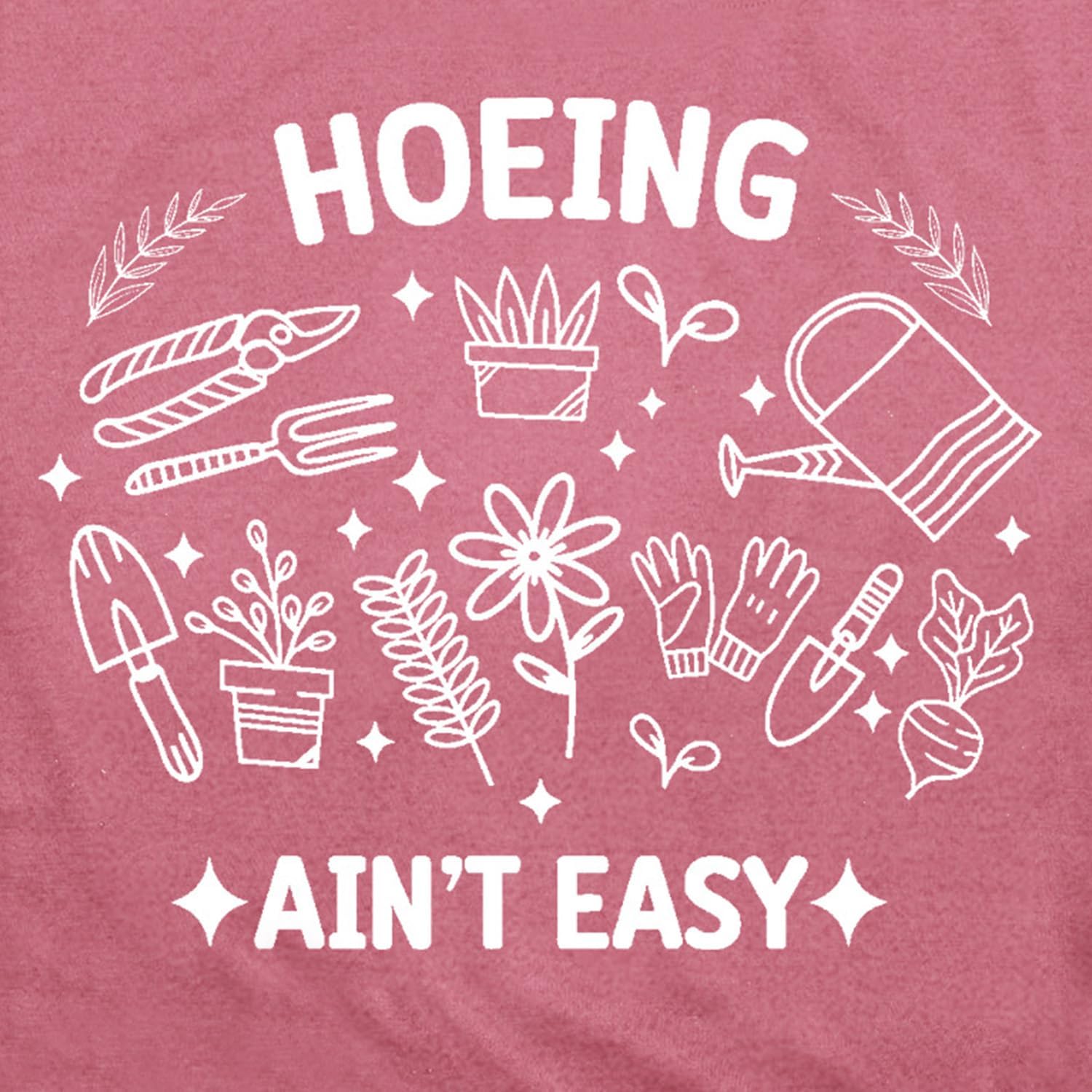 Garden Shirts for Women Plant Lover T-Shirt Hoeing Ain't Easy Tee Tops image 5