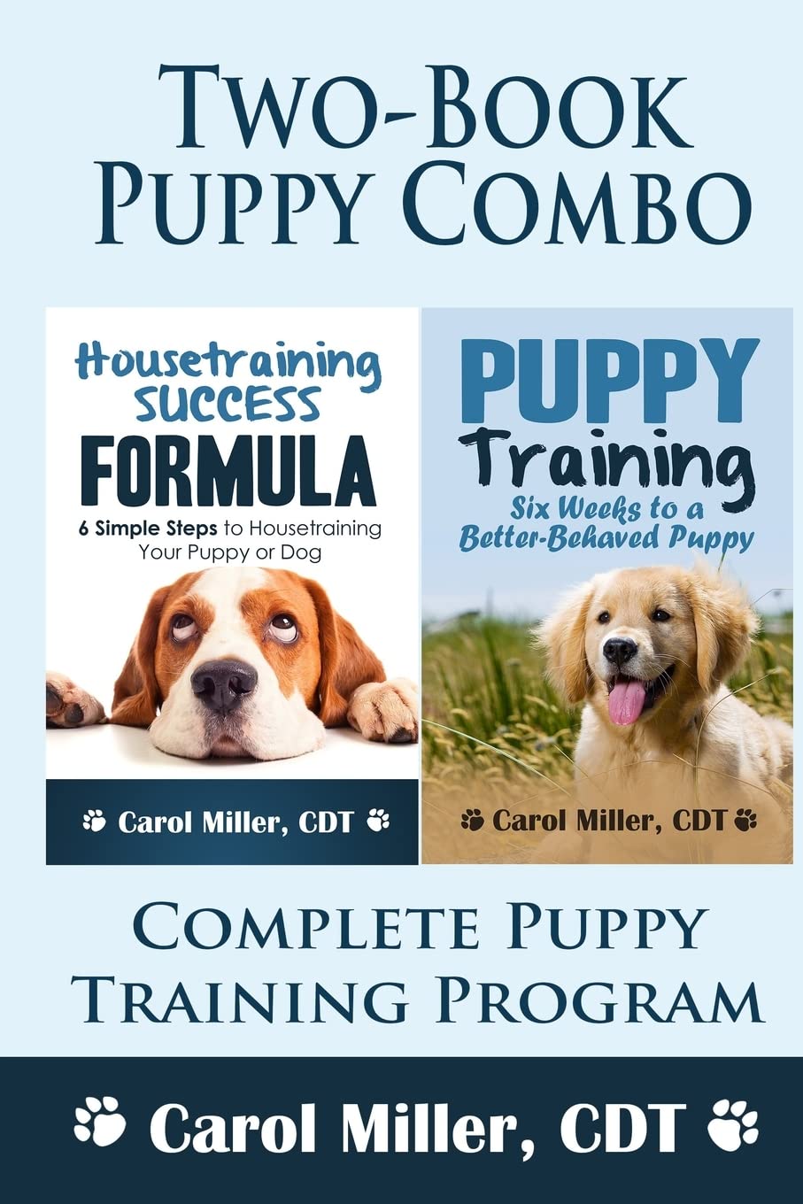 Puppy Training Combo: Housetraining Success Formula & Six Weeks to a Better-Behaved Puppy: Complete Puppy Training Program: Volume 5 (Really Simple Dog Training)