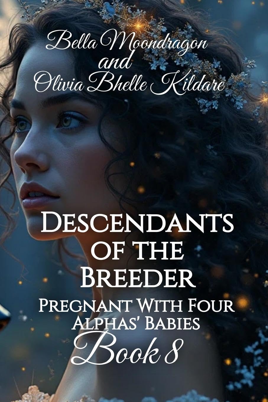 Descendants of the Breeder: Pregnant With Four Alphas' Babies Book 8