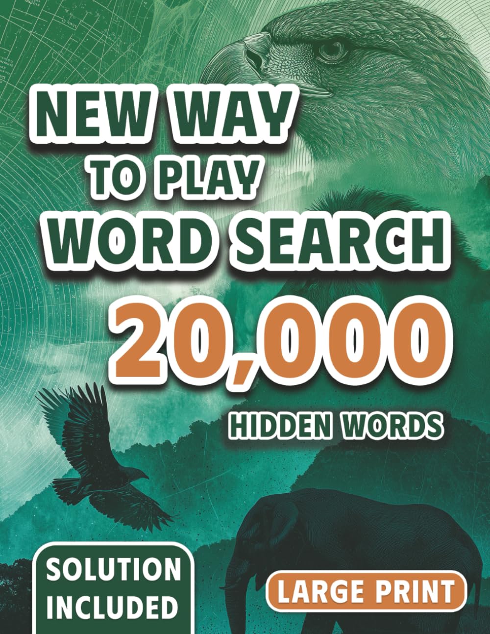 20,000 Hidden Words - A New Way to Play Word Search: Animal Edition | The Almost Impossible Word Search (The New Way to Play Word Search Series (Hard))