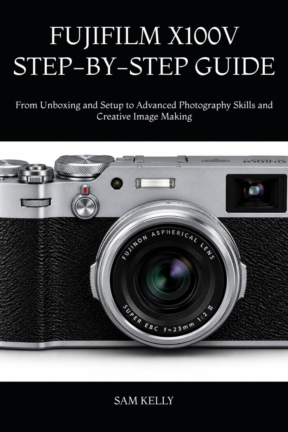 Fujifilm X100V guide complet pour maîtriser les menus complexes