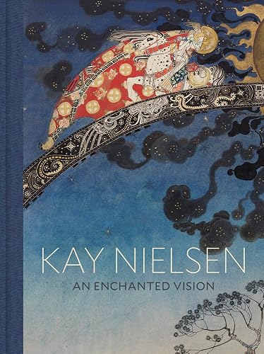 Kay Nielsen: An Enchanted Vision