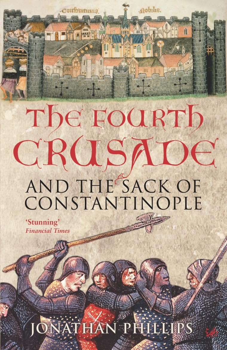 Buy The Fourth Crusade: And the Sack of Constantinople — BookShops.in