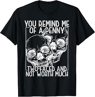 Skull You Remind Me of a Penny Happy Halloween Spooky Season T-Shirt