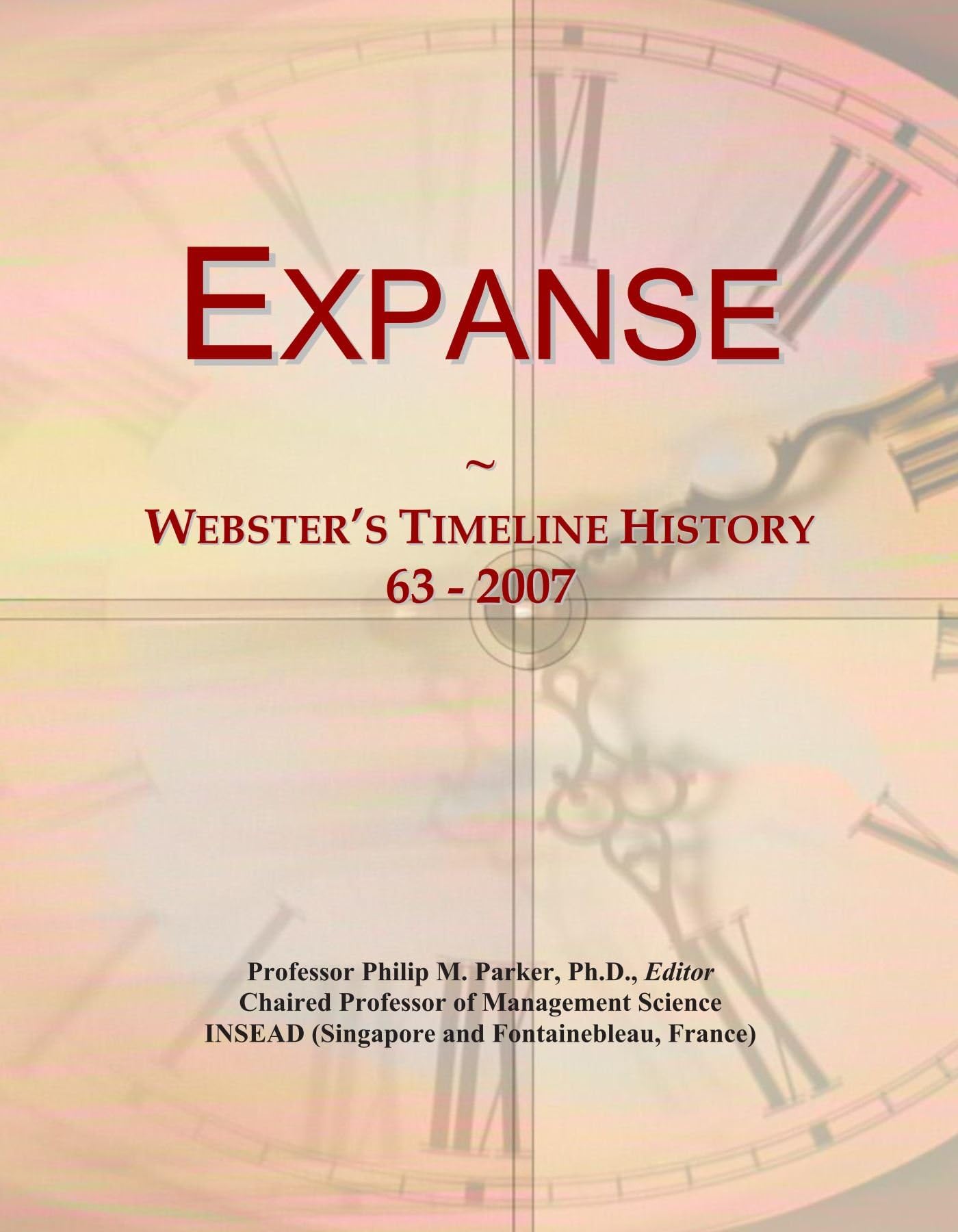 Expanse: Webster's Timeline History, 63 - 2007