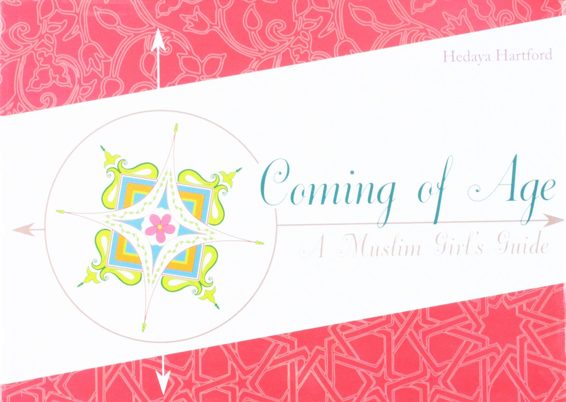 Coming Of Age A Muslim Girls Guide Paperback – August 1, 2013