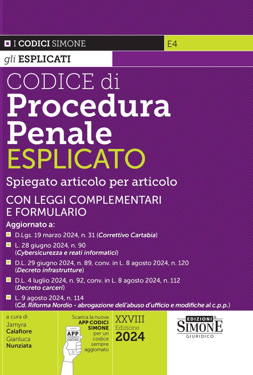 Codice di procedura penale esplicato. Spiegato articolo per articolo. Con leggi complementari e formulario. Aggiornato a: D.Lgs. 19 marzo 2024, n. 31 (Correttivo Cartabia) – L. 28 giugno 2024, n. ...