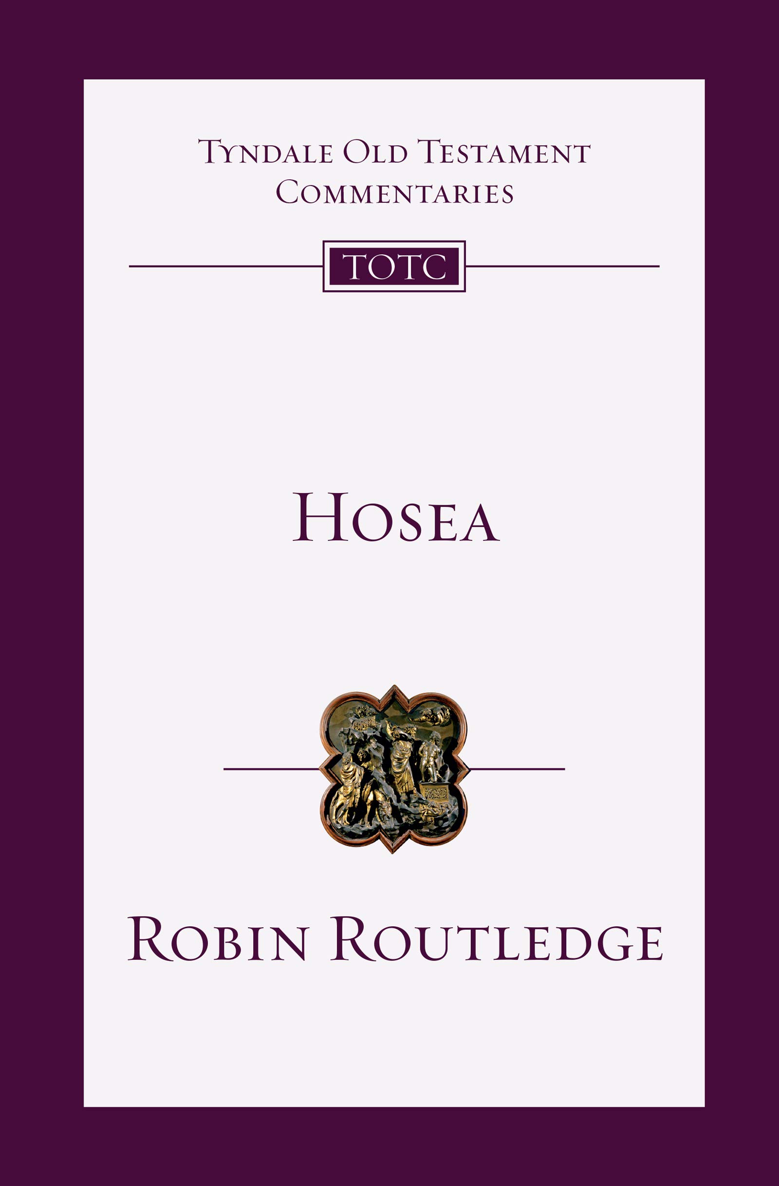 Hosea: An Introduction and Commentary (Tyndale Old Testament Commentaries)