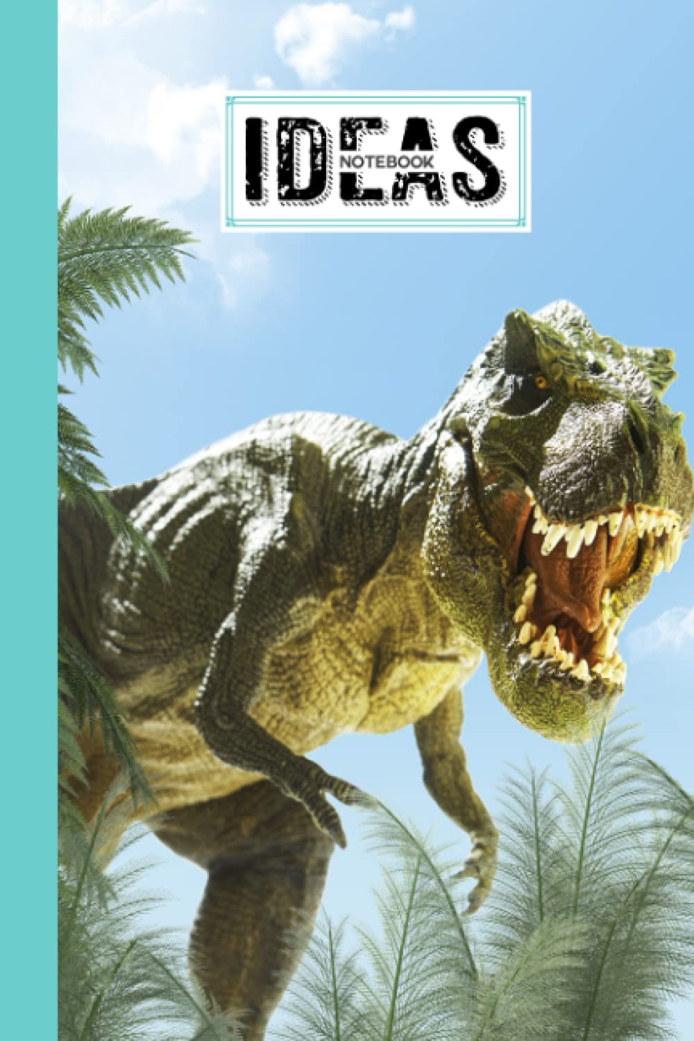 Ideas Notebook: Premium Dinosaur Roar Cover Ideas Notebook, Ideas Journal/Mini Ideas Notebook/Pocket Idea Log Book 120 Pages - Size 6" x 9" by Lilly Hohmann