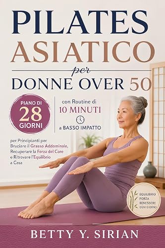 Pilates Asiatico per Donne Over 50: Piano di 28 Giorni