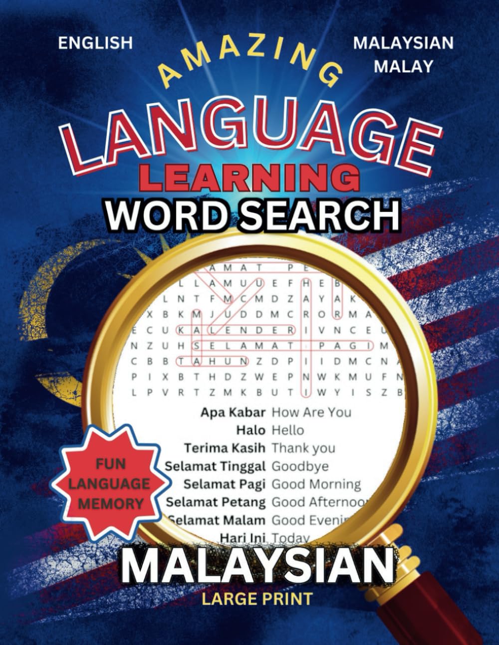 Malaysian Amazing Language Learning Word Search Book: Learn & Memorize Quickly With Over 1000 Malaysian Malay Words With English Translations
