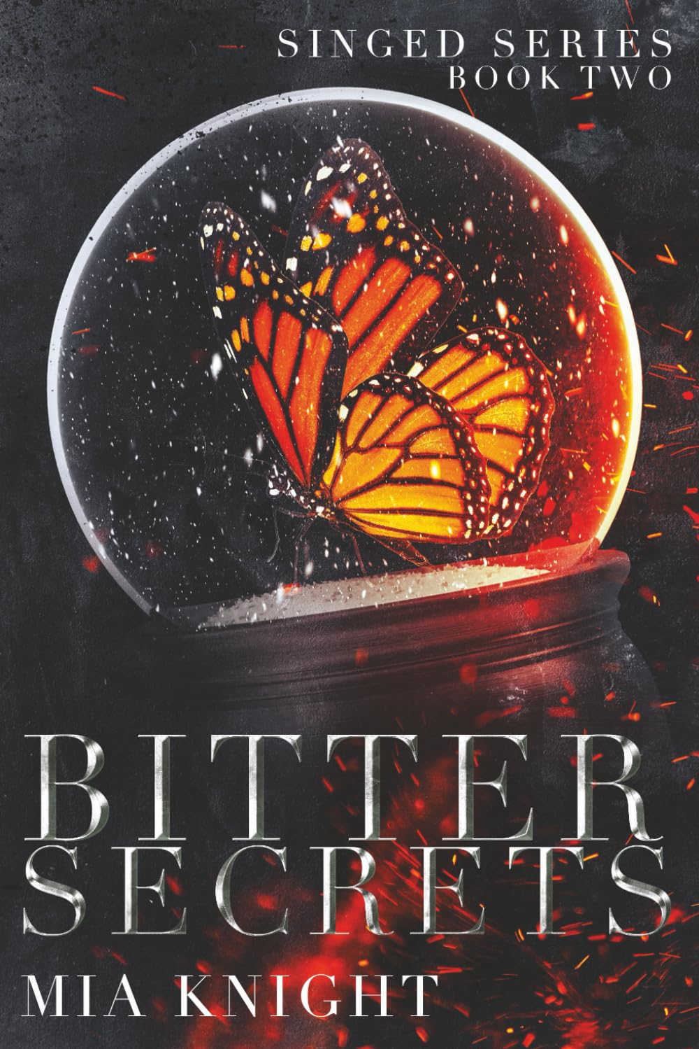 Bitter Secrets (Singed Series)