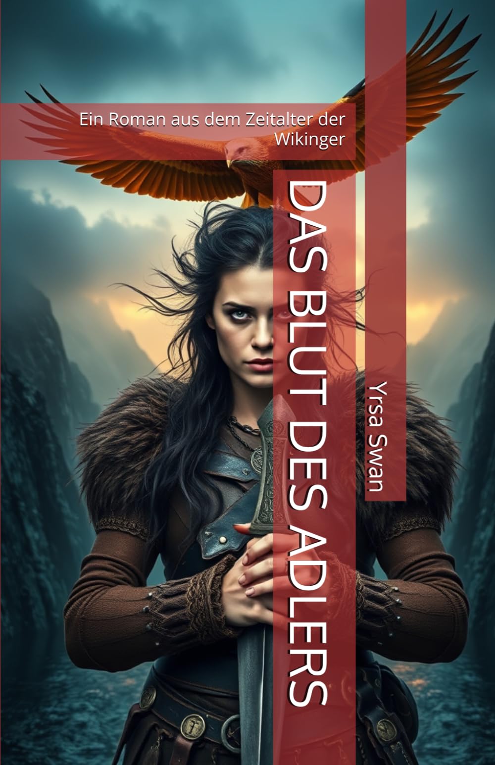 DAS BLUT DES ADLERS: Ein Roman aus dem Zeitalter der Wikinger